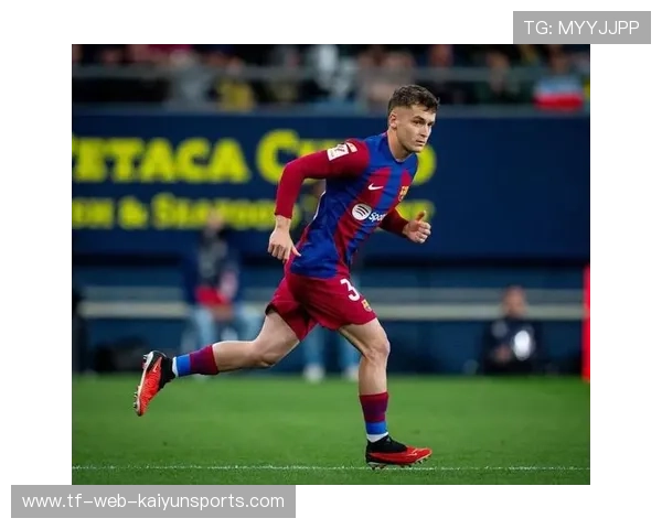 巴萨重启续约计划，年轻后防重获稳定